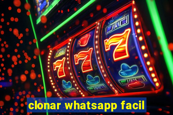 clonar whatsapp facil